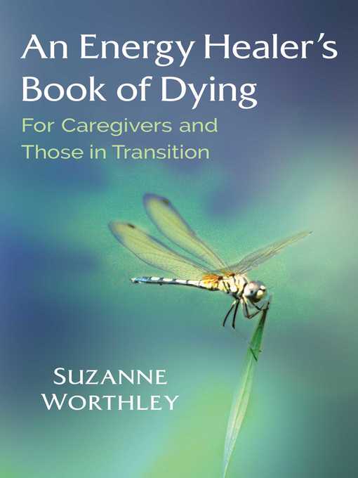 Cover image for An Energy Healer's Book of Dying